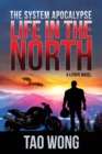 Life in the North : A Post-Apocalyptic Sci-fi Novel - Book