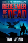 Redeemer of the Dead : Book 2 of the System Apocalypse - Book