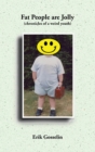 Fat People Are Jolly : (chronicles of a Weird Youth) - Book