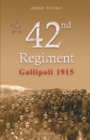 42nd Regiment Gallipoli 1915 - Book