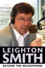 Leighton Smith Beyond the Microphone - eBook