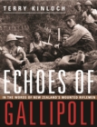 Echoes of Gallipoli : In the Words of New Zealand's Mounted Riflemen - Book