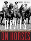 Devils on Horses : In the words of the Anzacs in the Middle East 1916-19 - eBook