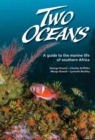 Two oceans : A guide to the marine life of southern Africa - Book