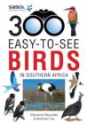 Sasol 300 easy-to-see Birds in Southern Africa - eBook