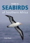 Seabirds of Southern Africa : A Practical Guide to Animal Tracking in Southern Africa - Book