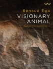 Visionary animal : Rock art from Southern Africa - Book