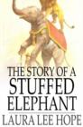 The Story of a Stuffed Elephant - eBook