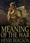 The Meaning of the War : Life & Matter in Conflict - eBook