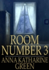 Room Number 3 : And Other Detective Stories - eBook