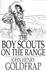 The Boy Scouts on the Range - eBook