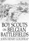 The Boy Scouts on Belgian Battlefields - eBook