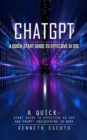 Chatgpt : A Quick-Start Guide to Effective Ai Use (Complete Guide to - Book