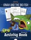 Jonah and the Big Fish Activity Book - Book