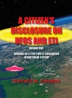 A Citizen's Disclosure on UFOs and Eti - Volume Five - Evidence of a Type Two Eti Civilization in Our Solar System : Evidence of a Type Two Eti Civilization in Our Solar System - Book