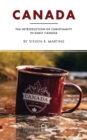 Canada : The Introduction of Christianity in Early Canada - Book