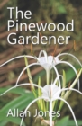 The Pinewood Gardener - Book