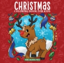 Christmas Coloring Book for Kids : Christmas Book for Children Ages 4-8, 9-12 - Book