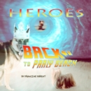 Heroes : Back to Parly Beach - Book