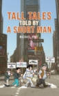 Tall Tales Told By A Short Man - eBook