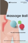 Massage ball : The self-massage essentials - Book