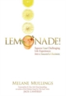 Lemonade! : Squeeze Your Challenging Life Experiences into a Successful Business - Book