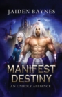 Manifest Destiny : An Unholy Alliance - Book