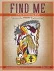 Find Me : A Fine Art Coloring Book - Volume 1 - Book