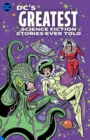 DC's Greatest Science Fiction Stories Ever Told - Book
