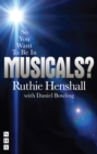 So You Want To Be In Musicals? - eBook