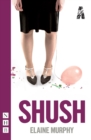 Shush (NHB Modern Plays) - eBook