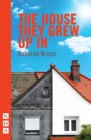 The House They Grew Up In (NHB Modern Plays) - eBook