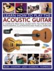 Learn How to Play the Acoustic Guitar - Book