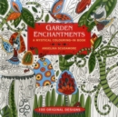 Garden Enchantments : A Mystical Colouring-in Book: 100 Original Designs - Book