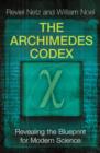 The Archimedes Codex : Revealing The Secrets Of The World's Greatest Palimpsest - eBook