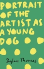 Portrait Of The Artist As A Young Dog - Book