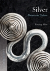 Silver : Nature and Culture - eBook