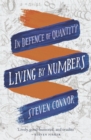 Living by Numbers : In Defence of Quantity - Book