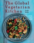 The Global Vegetarian Kitchen : Cook global, Source local - Book