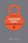 NoNonsense Legalizing Drugs : How to end the war - Book