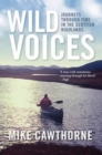 Wild Voices : Journeys Through Time in the Scottish Highlands - Book