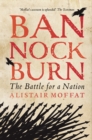 Bannockburn : The Battle for a Nation - Book