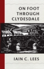 On Foot Through Clydesdale - Book