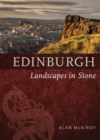Edinburgh : Landscapes in Stone - Book