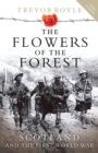 The Flowers of the Forest : Scotland and the First World War - Book