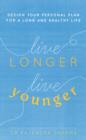 Live Longer, Live Younger - Book