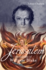 Jerusalem! : The Real Life of William Blake - Book