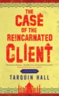 The Case of the Reincarnated Client - Book