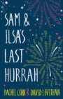 Sam and Ilsa's Last Hurrah - eBook