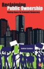 Reclaiming Public Ownership : Making Space for Economic Democracy - eBook
